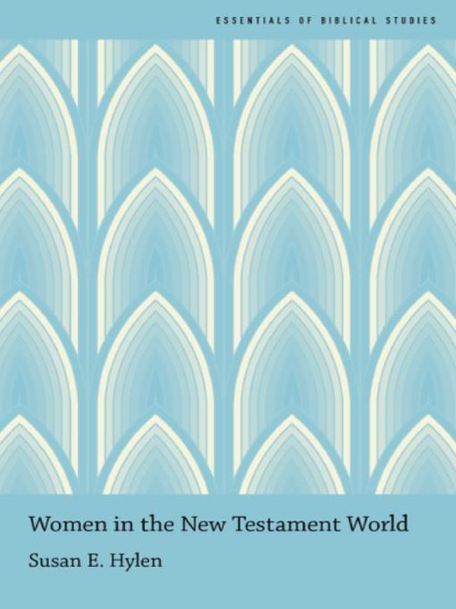 Title details for Women in the New Testament World by Susan E. Hylen - Wait list